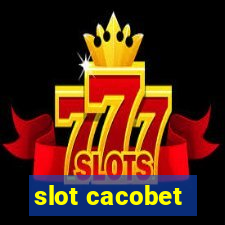 slot cacobet